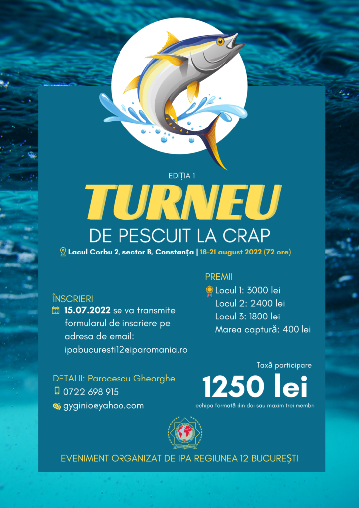 IPA Regiunea 12 București organizează: TURNEU de pescuit la crap! Înscrieri deschise până pe data de 15 iulie 2022!
