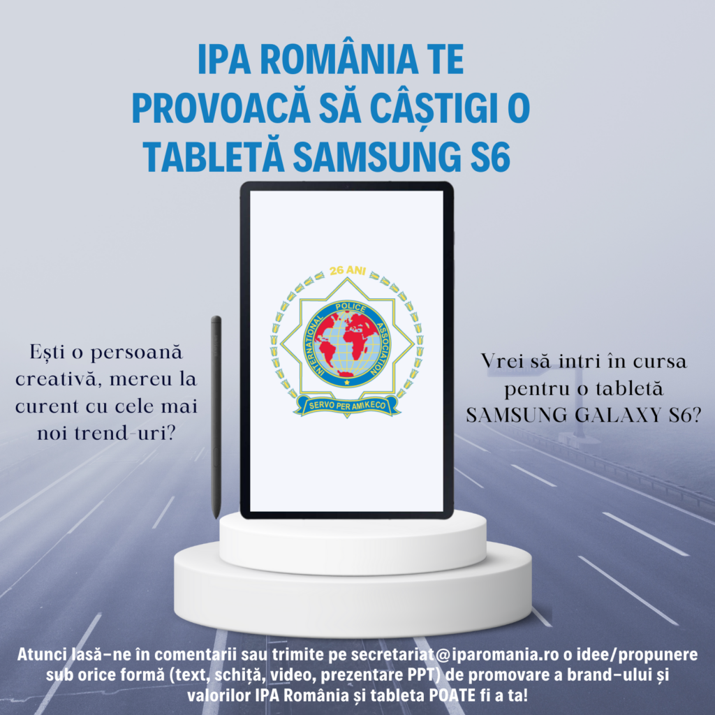 Intră în provocarea IPA România și poți câștiga o tabletă SAMSUNG S6