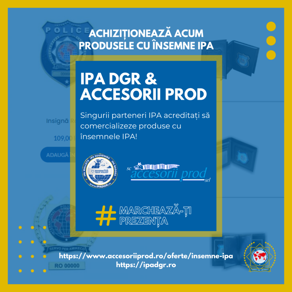 IPA DGR și Accesorii PROD, singurii parteneri abilitați să comercializeze produse cu însemnele IPA