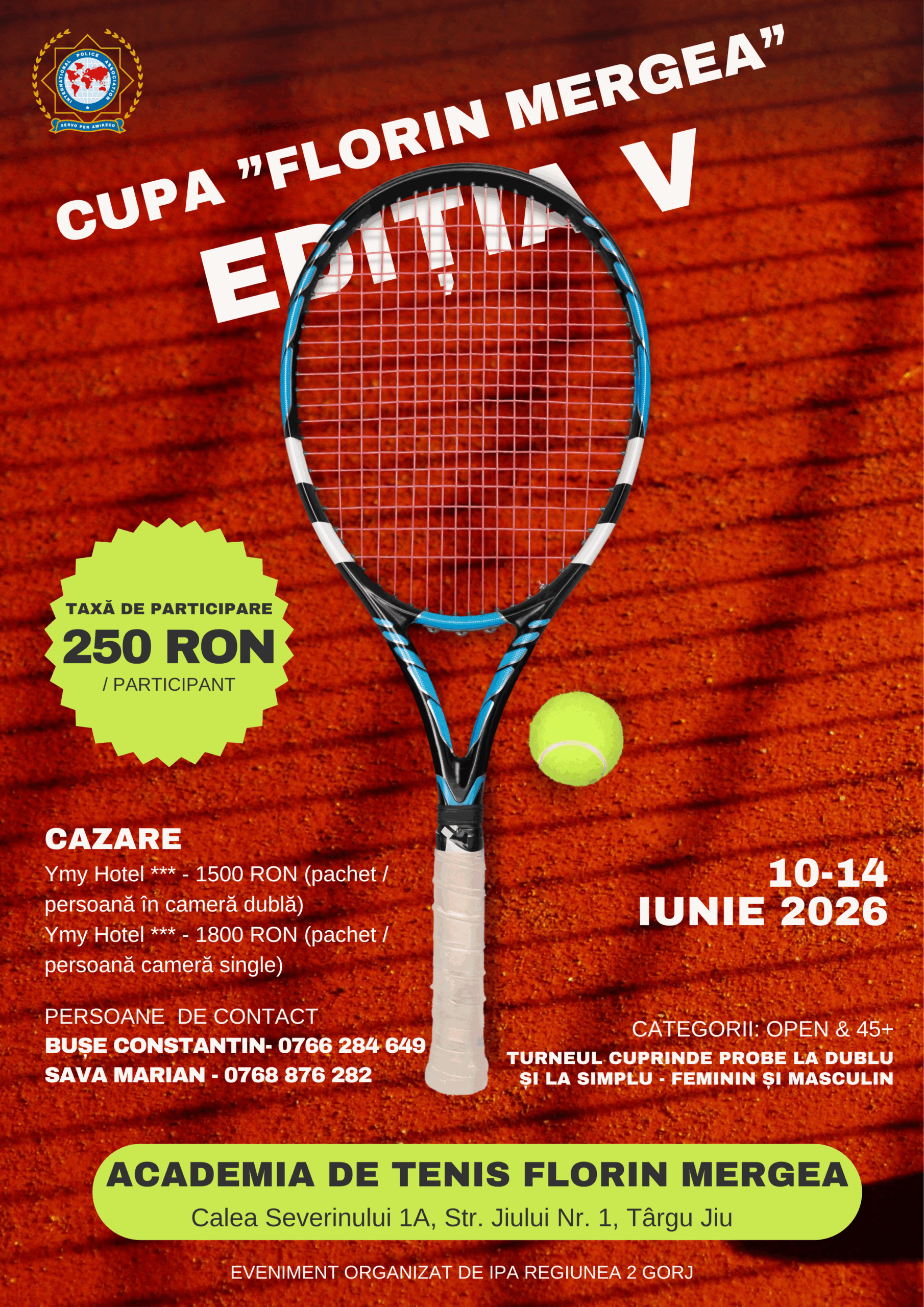 IPA Regiunea 2 Gorj organizează cea de-a V-a ediție a Turneului de tenis „Cupa Florin Mergea”